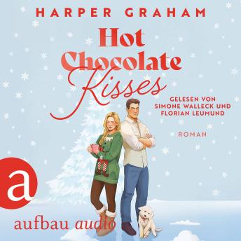 [German] - Hot Chocolate Kisses - Maple Falls, Band 2 (Ungekürzt) German Edition