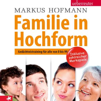 [German] - Familie in Hochform: Gedächtnistraining für alle von 0 bis 99