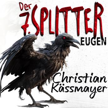 [German] - Eugen – Der 7. Splitter: Mystery trifft Horrorthriller - ein Roman, der dich aus dieser Welt reißt.