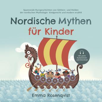 [German] - Nordische Mythen für Kinder: Spannende Kurzgeschichten von Göttern und Helden der nordischen Mythologie kindgerecht und modern erzählt