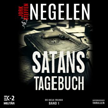 [German] - Satans Tagebuch: Die Katja-Trilogie – Band 1 (Historischer Weltkriegs-Thriller)