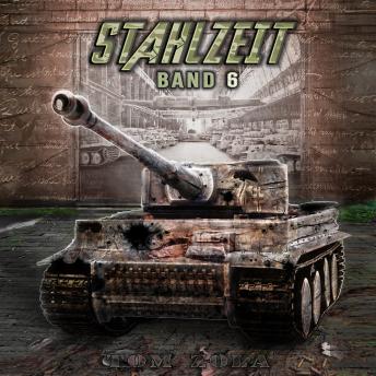 [German] - STAHLZEIT Band 6: 'Raketenkrieg' – Der andere 2. Weltkrieg (Stahlzeit - Alternativweltgeschichte über einen anderen 2. Weltkrieg)