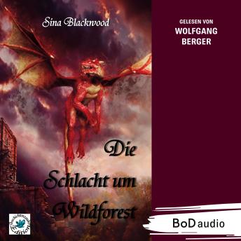 [German] - Die Schlacht um Wildforest (Ungekürzt)