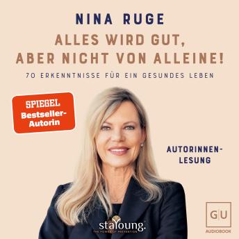 [German] - Alles wird gut, aber nicht von alleine!: 70 Erkenntnisse für ein gesundes Leben