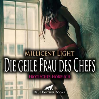 [German] - Die geile Frau des Chefs / Erotik Audio Story / Erotisches Hörbuch: Mach es langsam und ausdauernd ...