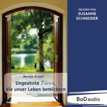 [German] - Ungeahnte Türen, die unser Leben bereichern (Ungekürzt)