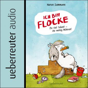 [German] - Ich bin Flocke: Zu viel Talent, zu wenig Möhren!