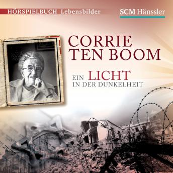 [German] - Corrie ten Boom: Ein Licht in der Dunkelheit