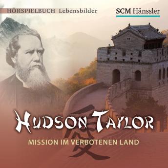 [German] - Hudson Taylor: Mission im verbotenen Land