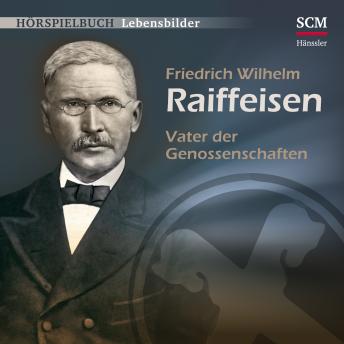 [German] - Friedrich Wilhelm Raiffeisen: Vater der Genossenschaften