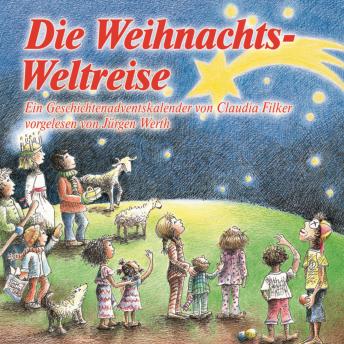 [German] - Die Weihnachtsweltreise: Ein Geschichten-Adventskalender