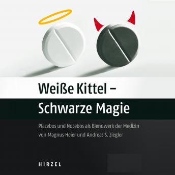 Download Weiße Kittel - Schwarze Magie by Magnus Heier, Andreas S. Ziegler