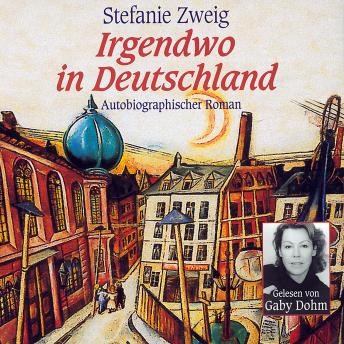 Irgendwo in Deutschland, Audio book by Stefanie Zweig