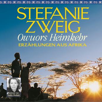 Owuors Heimkehr, Audio book by Stefanie Zweig