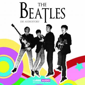 The Beatles  - Die Audiostory