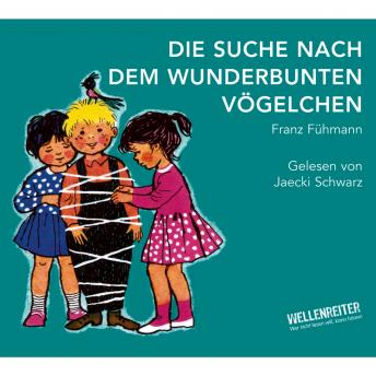 [German] - Die Suche nach dem wunderbunten Vögelchen