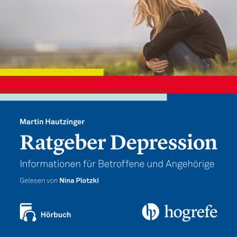 [German] - Ratgeber Depression Hörbuch: Informationen für Betroffene und Angehörige