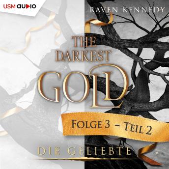 [German] - The Darkest Gold 3: Die Geliebte - Teil 2