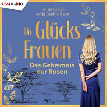 [German] - Die Glücksfrauen: Das Geheimnis der Rosen