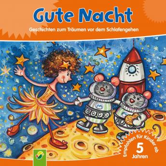 [German] - Gute Nacht: Geschichten zum Träumen vor dem Schlafengehen