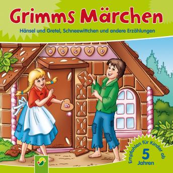 [German] - Grimms Märchen: Hänsel und Gretel, Schneewittchen und andere Erzählungen