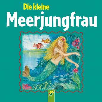 [German] - Die kleine Meerjungfrau: Ein Märchen von Hans Christian Andersen