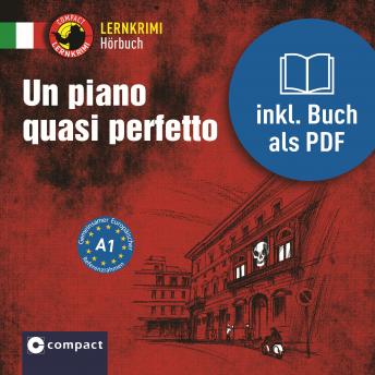 [Italian] - Un piano quasi perfetto: Italienisch A1