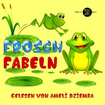 [German] - Frosch-Fabeln: von Äsop, Iwan Krylow und Jean de La Fontaine