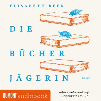 Download Die Bücherjägerin: Roman by Elisabeth Beer
