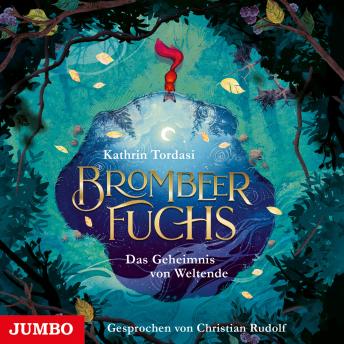 [German] - Brombeerfuchs. Das Geheimnis von Weltende (Band 1)