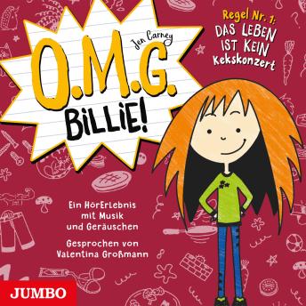 [German] - O.m.g. Billie! - Regel No. 1: Das Leben ist kein Kekskonzert (Band 1)