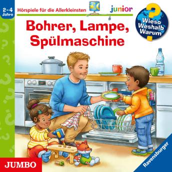 [German] - Bohrer, Lampe, Spülmaschine [Wieso? Weshalb? Warum? JUNIOR Folge 76]