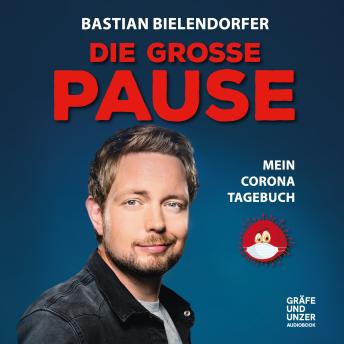 [German] - Die große Pause: Mein Corona-Tagebuch