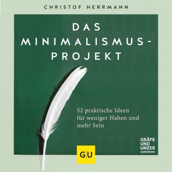 [German] - Das Minimalismus-Projekt: Praktische Ideen für weniger Haben und mehr Sein