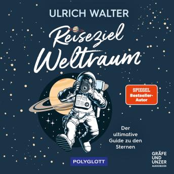 [German] - Reiseziel Weltraum: Der ultimative Guide zu den Sternen