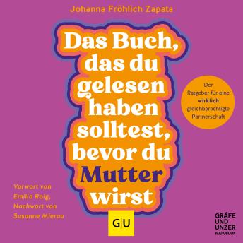 [German] - Das Buch, das du gelesen haben solltest, bevor du Mutter wirst