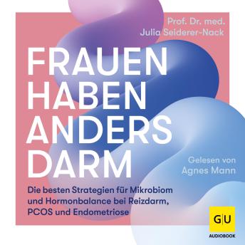 [German] - Frauen haben anders Darm: Die besten Strategien für Mikrobiom und Hormonbalance bei Reizdarm, PCOS und Endometriose