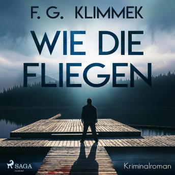 [German] - Wie die Fliegen (Ungekürzt)