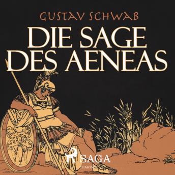 [German] - Die Sage des Aeneas (Ungekürzt)