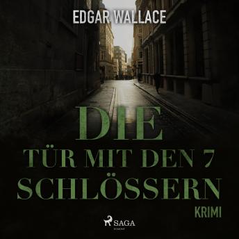 Die Tür mit den 7 Schlössern (Ungekürzt), Audio book by Edgar Wallace