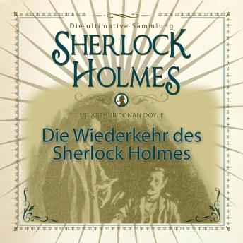 [German] - Die Wiederkehr des Sherlock Holmes - Die ultimative Sammlung (Ungekürzt)