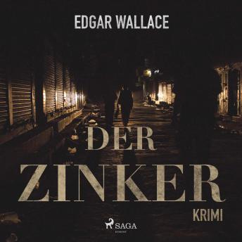 Der Zinker (Ungekürzt), Audio book by Edgar Wallace