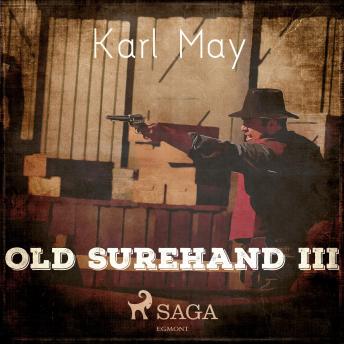 [German] - Old Surehand III (Ungekürzt)