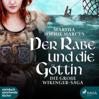 [German] - Der Rabe und die Göttin (Die große Wikinger-Saga) (Ungekürzt)