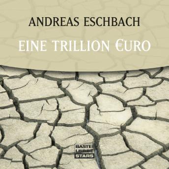 [German] - Eine Trillion Euro