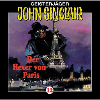 [German] - John Sinclair, Folge 12: Der Hexer von Paris (1/2)