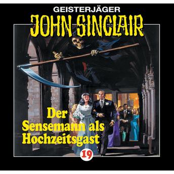 [German] - John Sinclair, Folge 19: Der Sensenmann als Hochzeitsgast