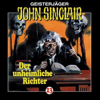 [German] - John Sinclair, Folge 23: Der unheimliche Richter