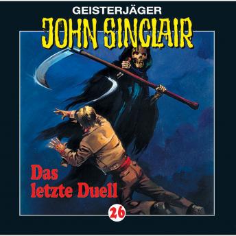 [German] - John Sinclair, Folge 26: Das letzte Duell (3/3)