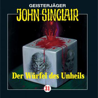 [German] - John Sinclair, Folge 31: Der Würfel des Unheils